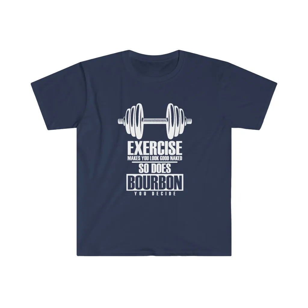 Exercise or Bourbon