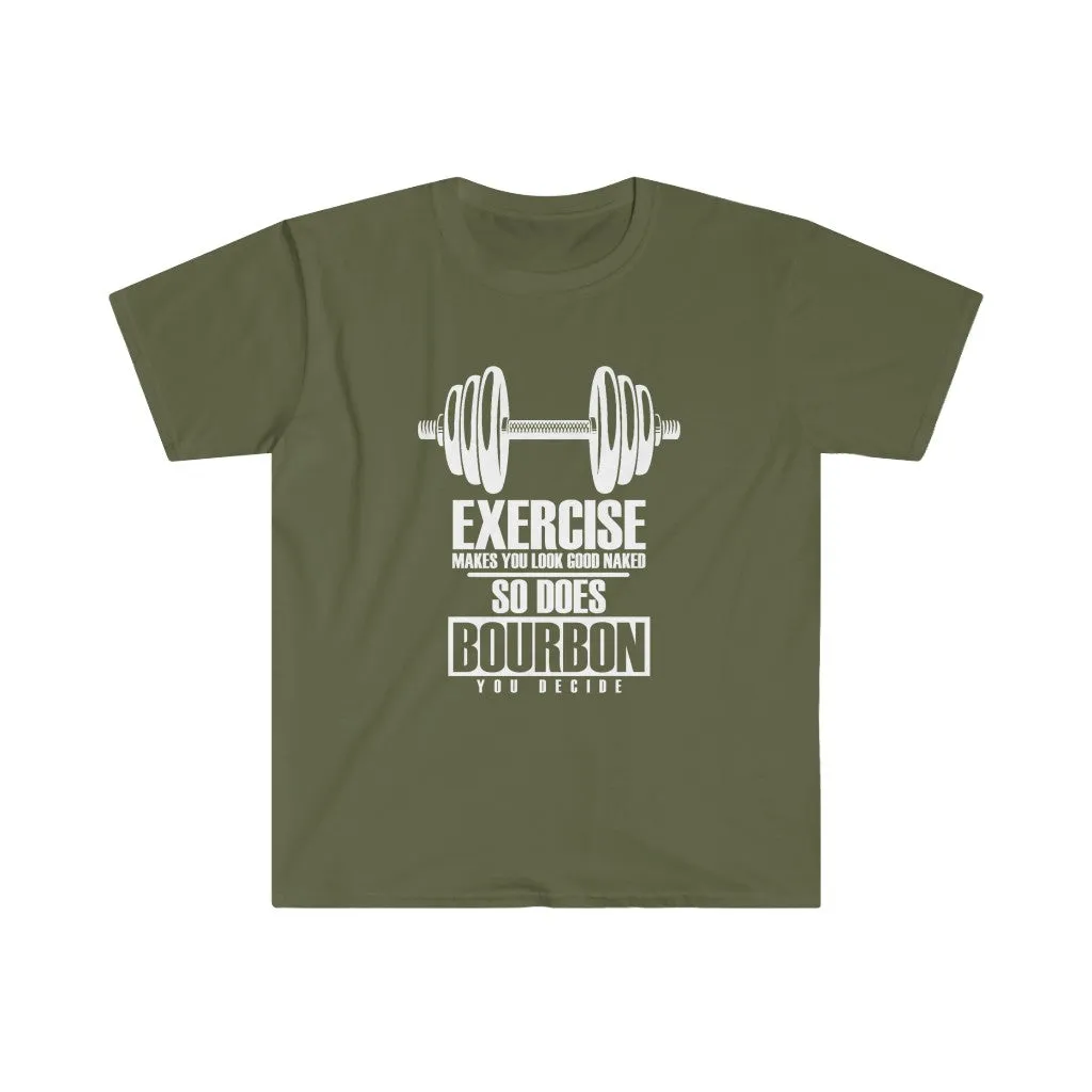 Exercise or Bourbon
