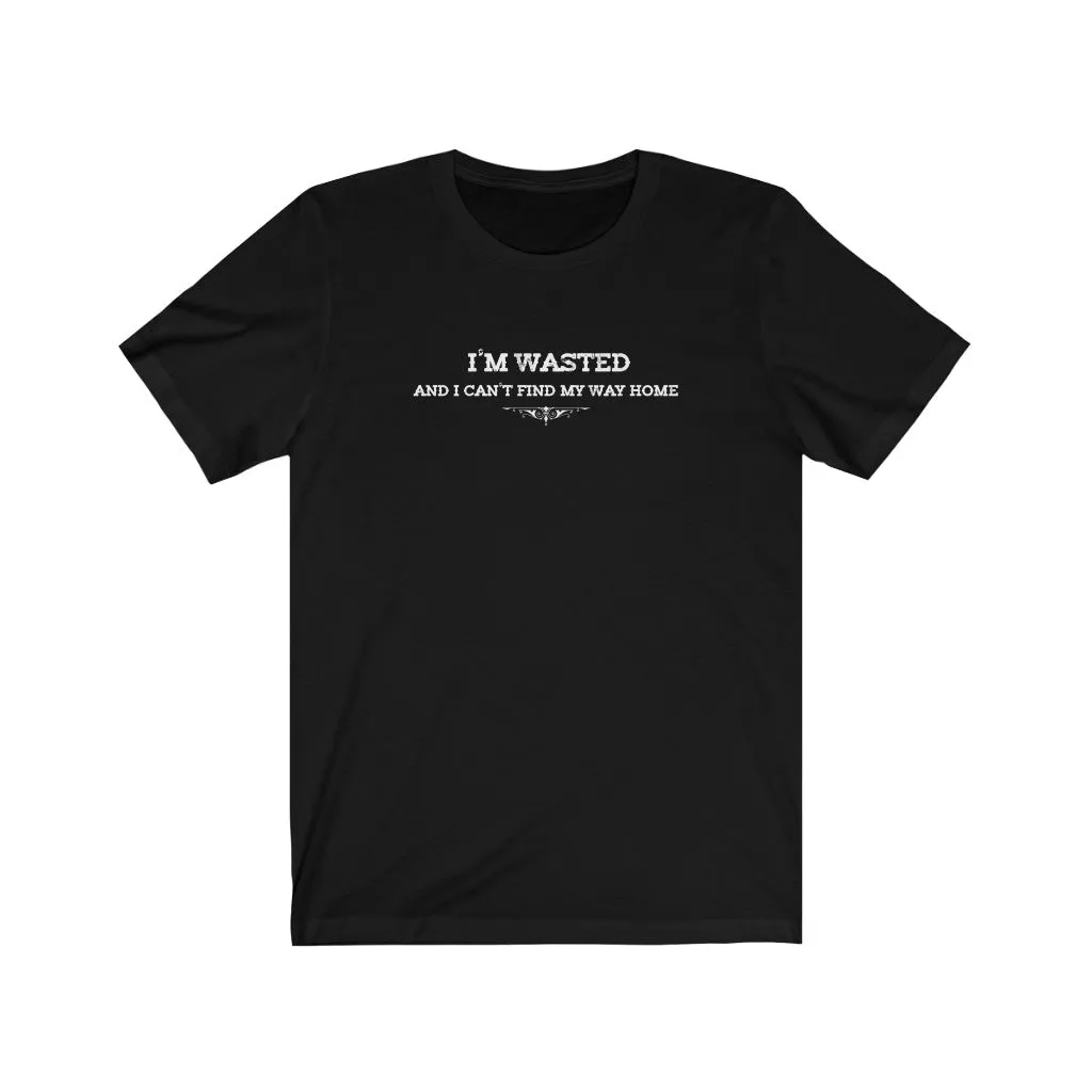 I'm Wasted