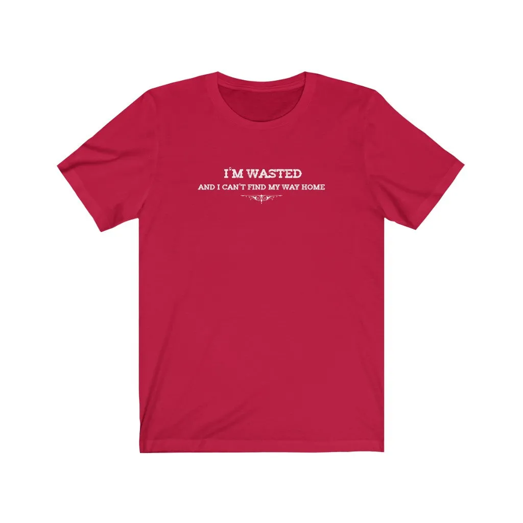 I'm Wasted
