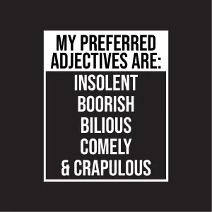 My preferred adjectives are ...
